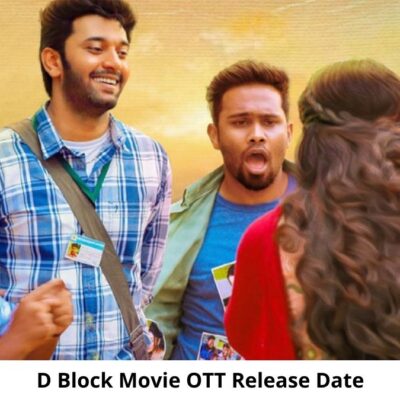 D Block OTT Release Date and Time: Will D Block Movie Release on OTT Platform?